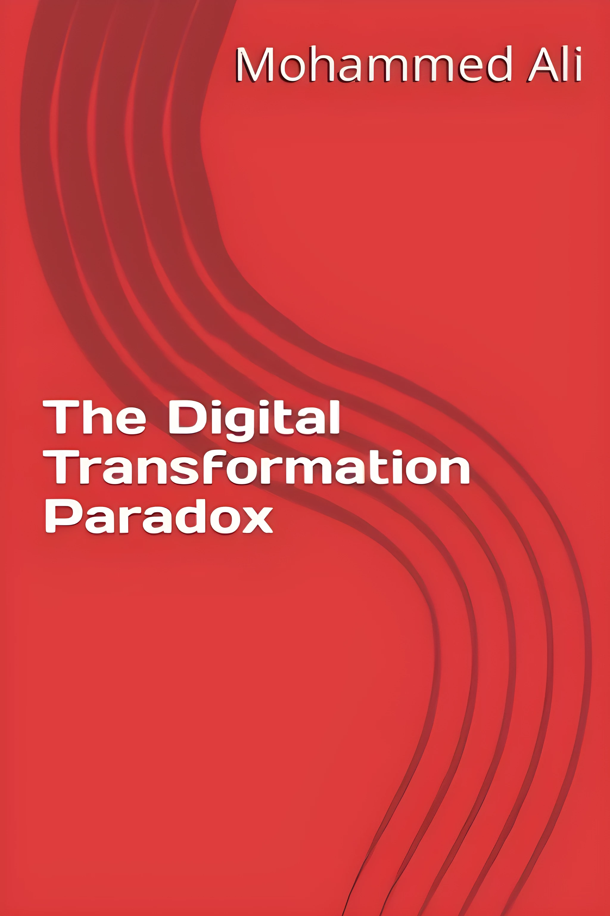 The Digital Transformation Paradox